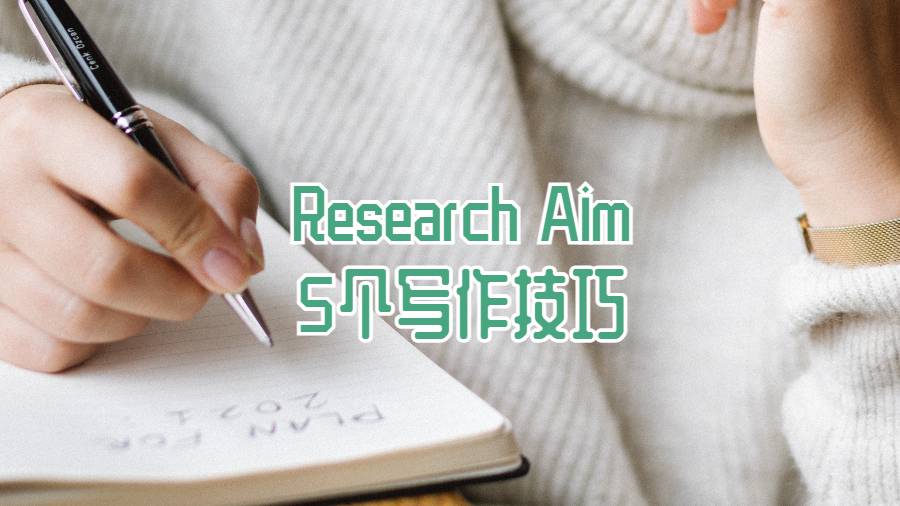 英國留學生論文Research Aim的5個寫作技巧