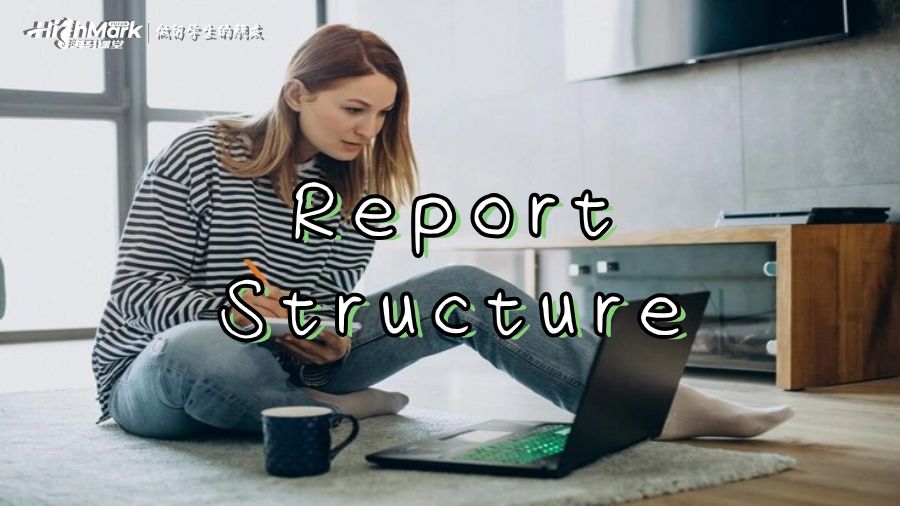 墨爾本大學(xué)專業(yè)的Report Structure怎么寫?